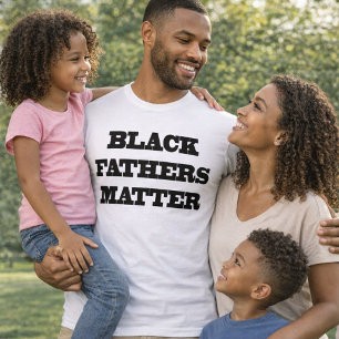 Camiseta Black Fathers Matter