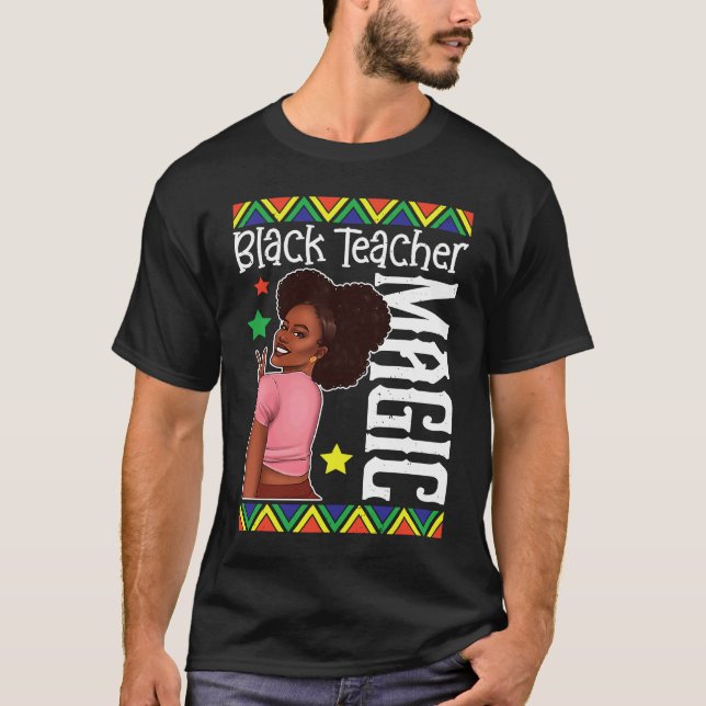 Camiseta Black Female Teacher Magic Teach Black History Mon (Anverso)
