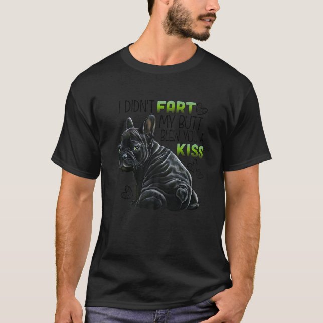 Camiseta Black French Bulldog Puppy, I Didn't Fart, Funny F (Anverso)