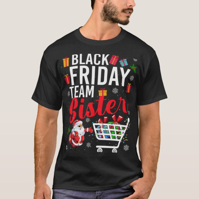Camiseta Black Friday Team Sister Cute Christmas Shopng L T (Anverso)