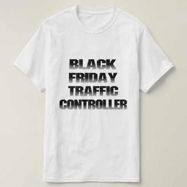 Camiseta Black Friday Traffic Controller (Diseño del anverso)