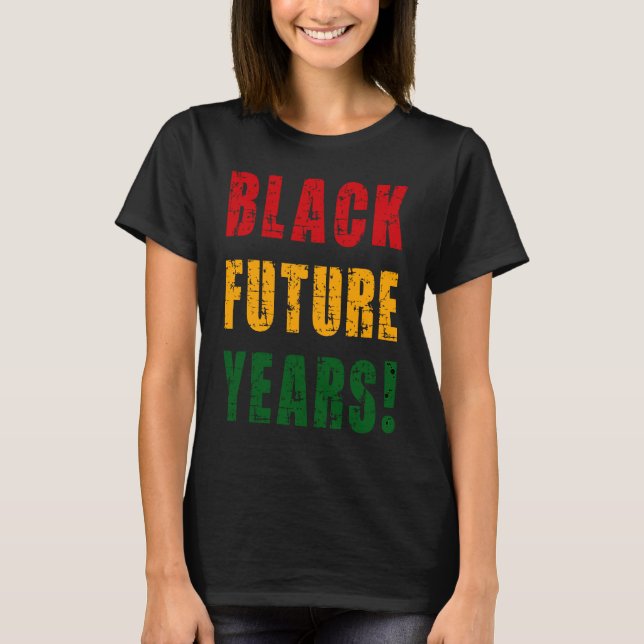 Camiseta Black Future Years Melanin Pride 2023 Black Histor (Anverso)