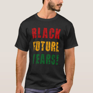 Camiseta Black Future Years Melanin Pride 2023 Black Histor