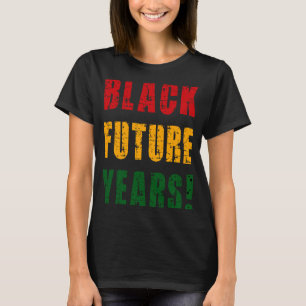 Camiseta Black Future Years Melanin Pride 2023 Black Histor
