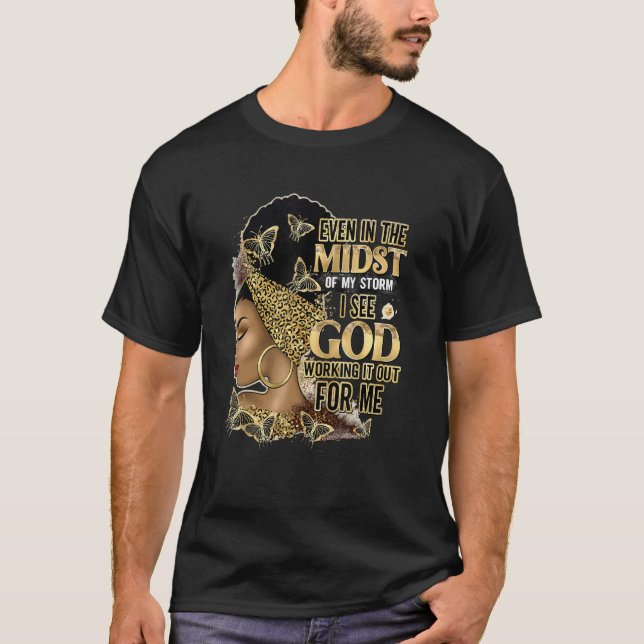 Camiseta Black Girl Even In The Midst Of Storm Black womens (Anverso)