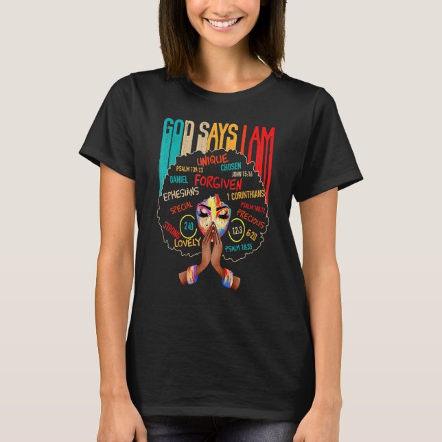 Camiseta Black Girl God Says I Am Black Melanin History Mon (Anverso)