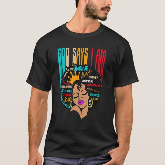 Camiseta Black Girl God Says I Am Black Melanin History Mon (Anverso)
