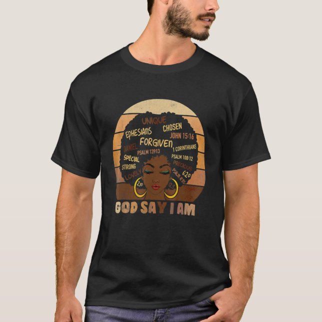 Camiseta Black Girl God Says I Am Black Melanin History Mon (Anverso)