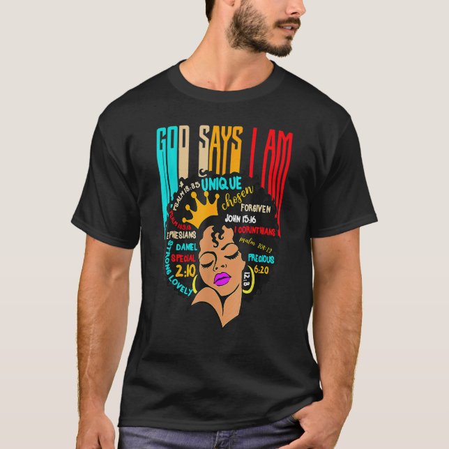 Camiseta Black Girl God Says I Am Black Melanin History Mon (Anverso)