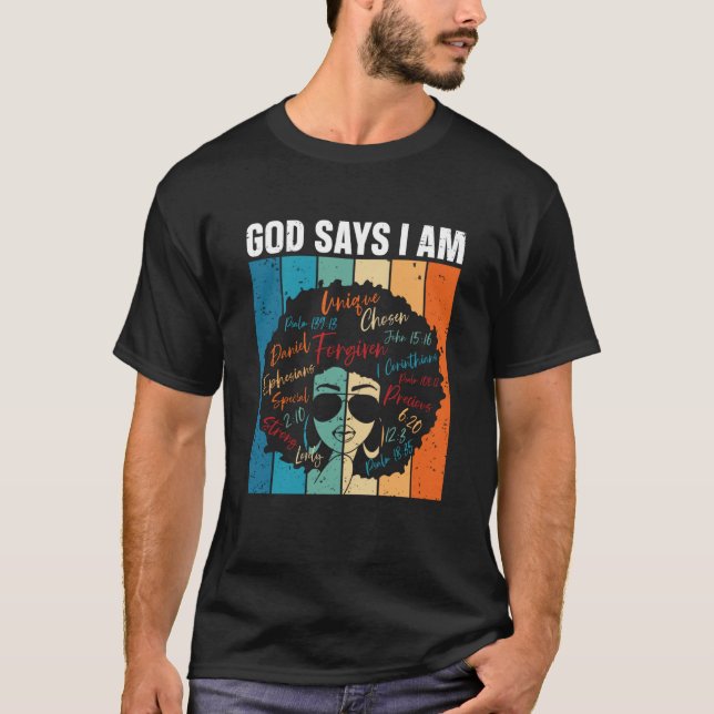 Camiseta Black Girl God Says I Am Black Melanin History Mon (Anverso)