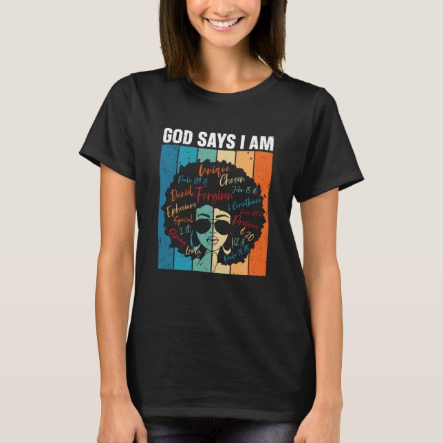 Camiseta Black Girl God Says I Am Black Melanin History Mon (Anverso)