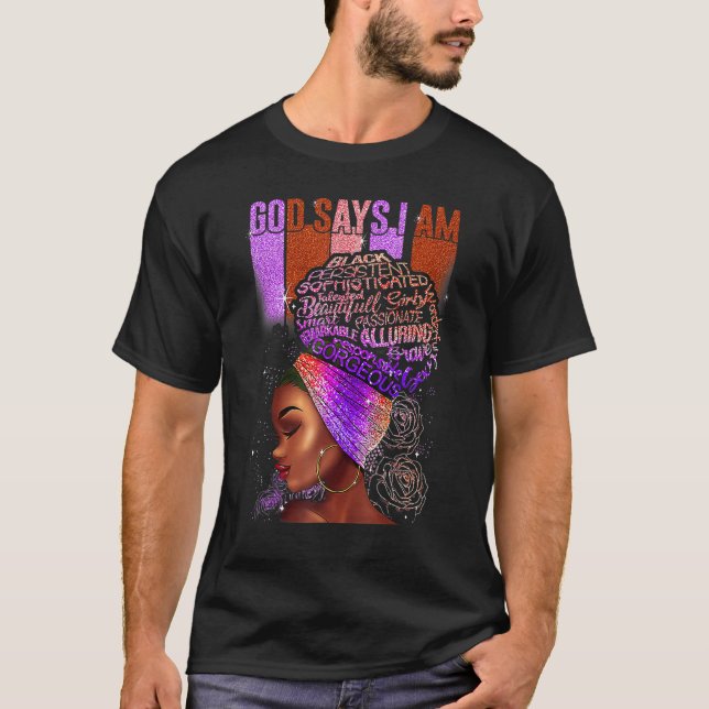 Camiseta Black Girl God Says I Am Black Melanin History Mon (Anverso)