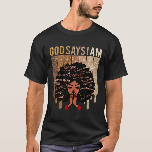 Camiseta Black Girl God Says I Am Black Melanin History Mon (Anverso)