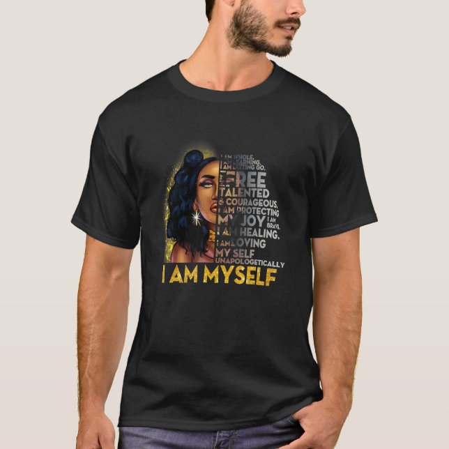 Camiseta Black Girl Magic, Black Women, I Am Myself, Afro B (Anverso)