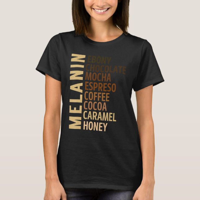 Camiseta Black Girl Melanin Ebony Chocolate Mocha Espresso  (Anverso)
