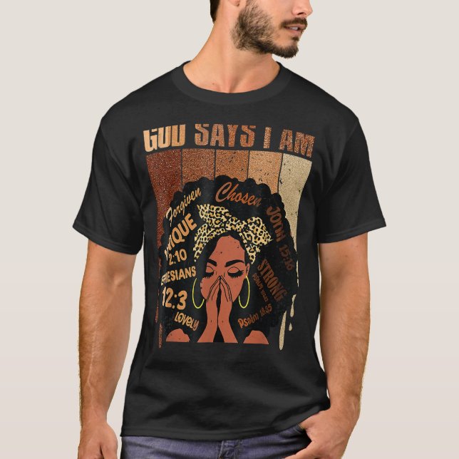 Camiseta Black Girl Queen God Says I Am Melanin History Mon (Anverso)