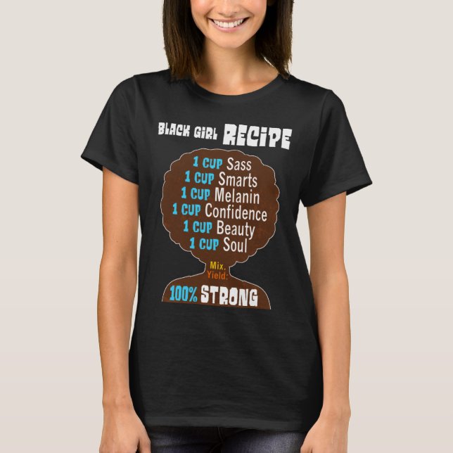 Camiseta Black girl recipe pride for strong women and girls (Anverso)