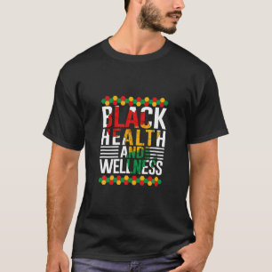 Camiseta Black Health And Wellness Black Month History Mela