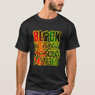 Camiseta Black History 24 7 Black History Month Black Pride