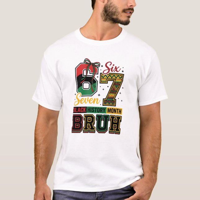 Camiseta Black History  67 Viral Six Seven Meme  (Anverso)