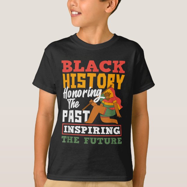 Camiseta Black History Honoring Past Inspiring Future  (Anverso)