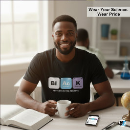 Camiseta Black History In The Making Periodic Table Science