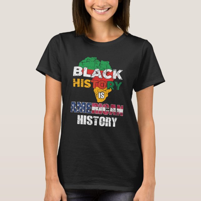 Camiseta Black History Is American History Patriotic Africa (Anverso)