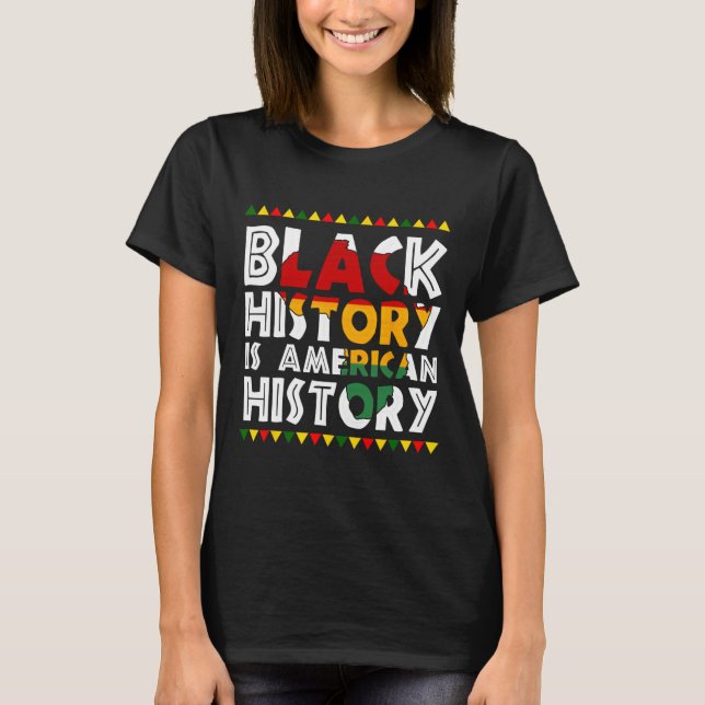 Camiseta Black History Is American History Patriotic Africa (Anverso)