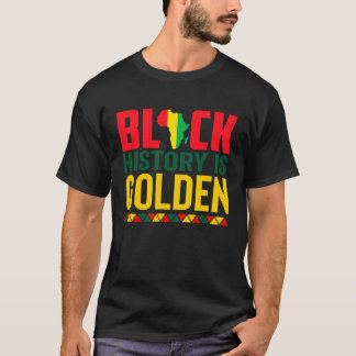 Camiseta Black History Is Golden African American Pride Mon