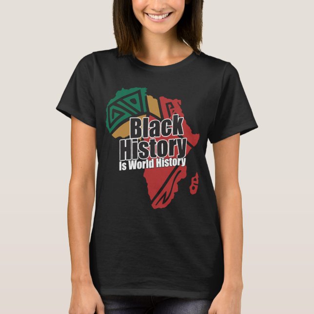 Camiseta Black History Is World History (Anverso)