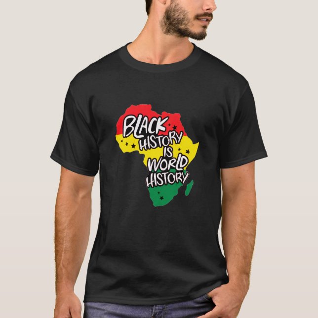 Camiseta Black History is World History (Anverso)