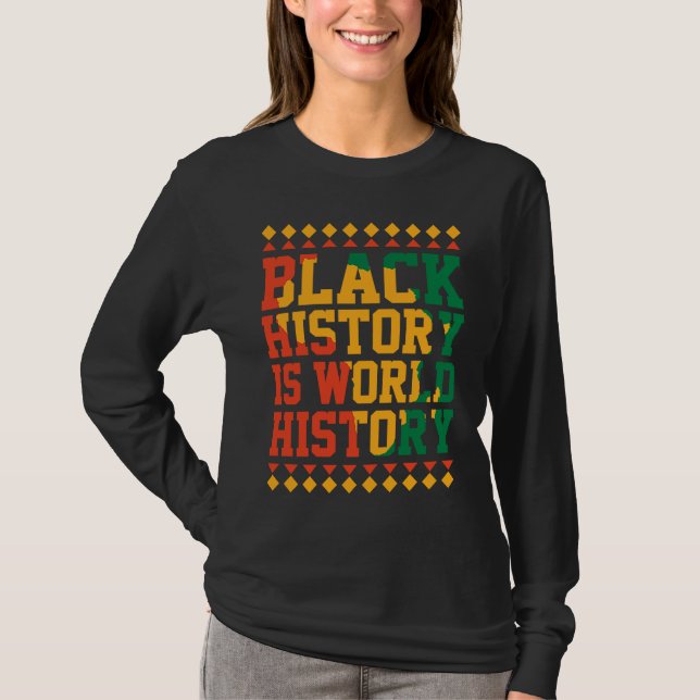 Camiseta Black History is World History Black History Month (Anverso)