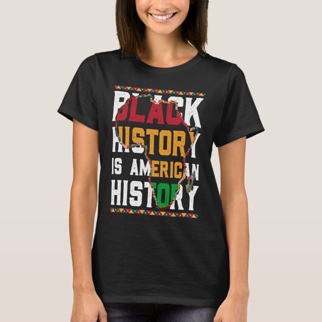 Camiseta Black History is World History USA African (Anverso)