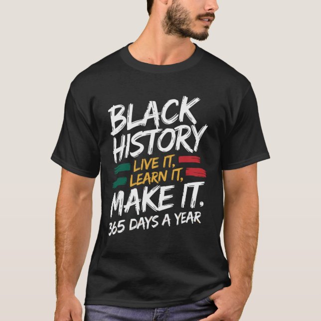 Camiseta Black History Month 2025 Live It Learn It Make (Anverso)