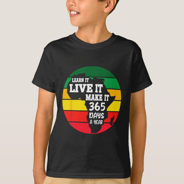 Camiseta Black History Month 2025 Live It Learn It Make (Anverso)