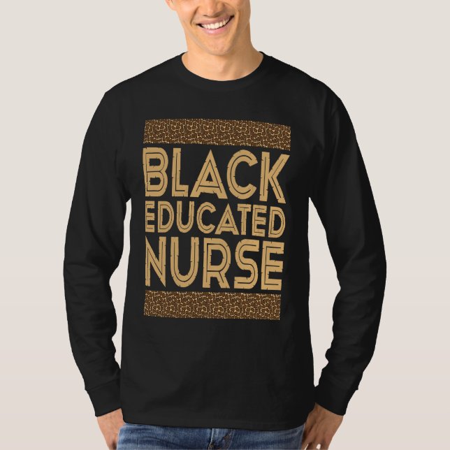 Camiseta Black History Month  Black Educated Nurse (Anverso)