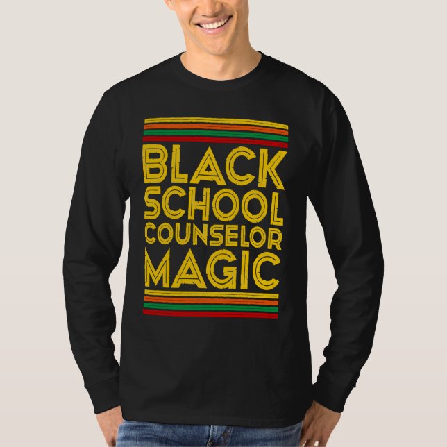 Camiseta Black History Month  Black School Counselor Magic (Anverso)