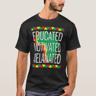 Camiseta Black History Month Educated Motivated Melanated