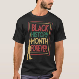 Camiseta Black History Month Forever Typography
