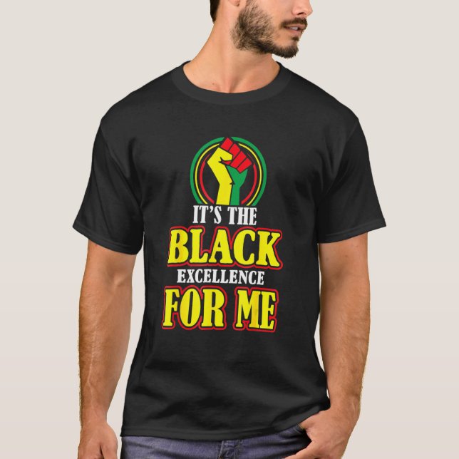 Camiseta Black History Month It's The Black Excellence For  (Anverso)