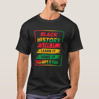 Camiseta Black History Month Live It Aprende It Make It 365