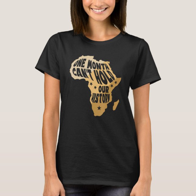 Camiseta Black History Month One Month can't hold our histo (Anverso)