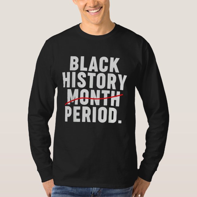 Camiseta Black History Month Period (Anverso)