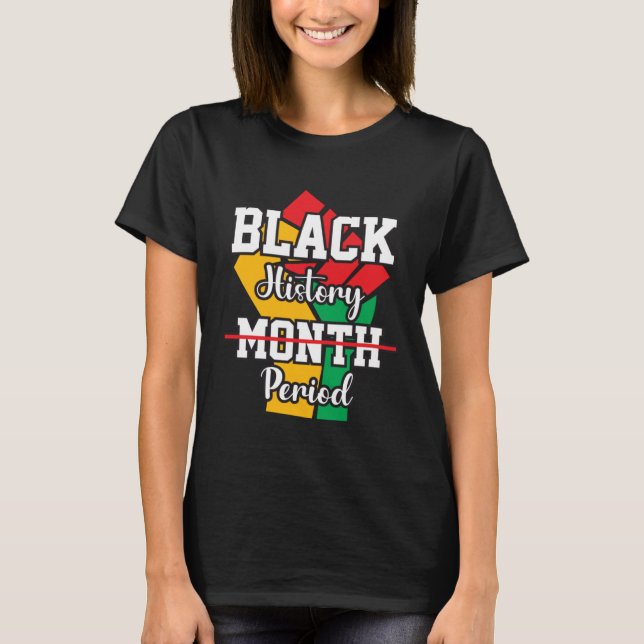 Camiseta Black History Month Period African Pride BHM Women (Anverso)