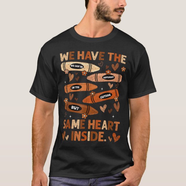 Camiseta Black History Month We Have Same Heart Inside Teac (Anverso)
