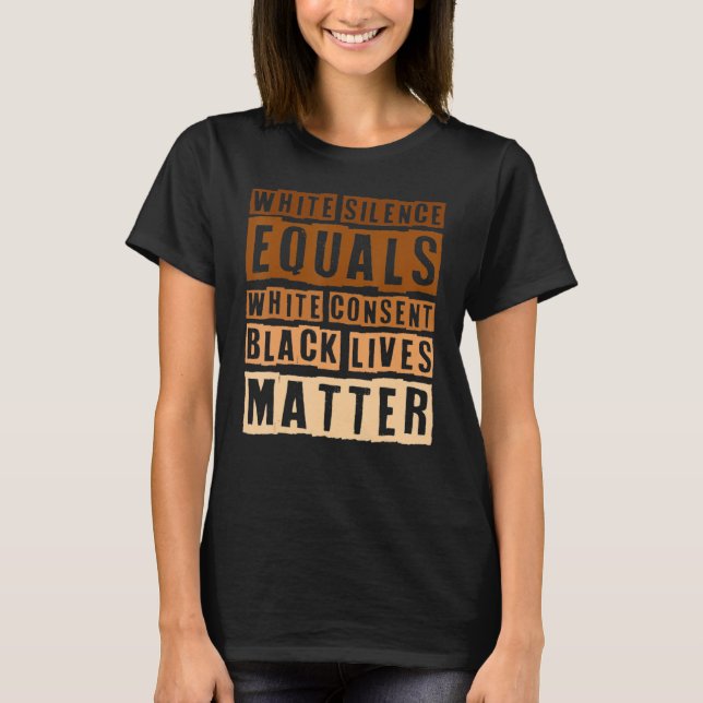 Camiseta Black History Month White Silence Equals White Con (Anverso)