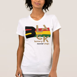 Camiseta Black History Never Stops BHM Graphic Tee