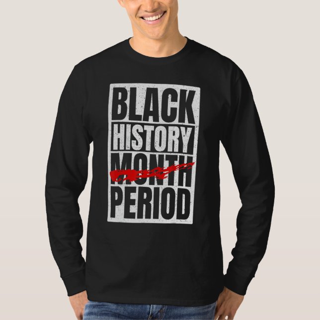 Camiseta Black History Period Black Pride Retro Black Histo (Anverso)