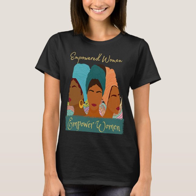 Camiseta Black History Woman Empowerment African American W (Anverso)
