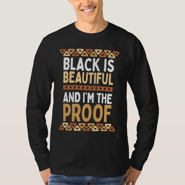 Camiseta Black is Beautiful and I'm the Proof Black History (Anverso)